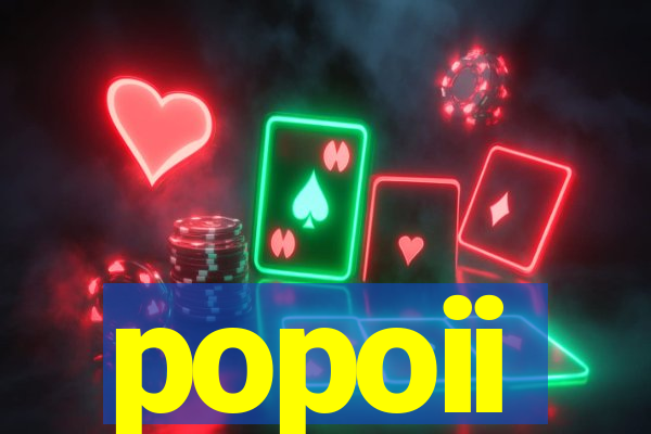 popoii