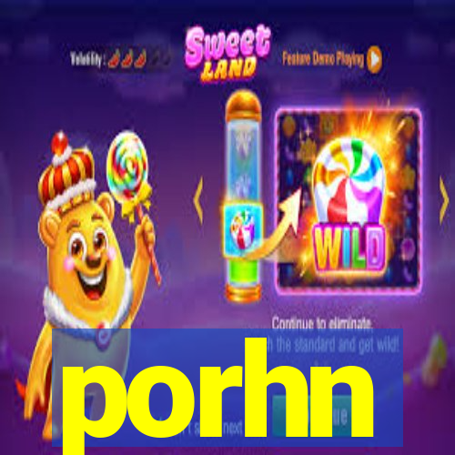 porhn