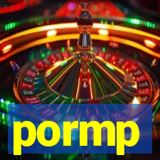 pormp