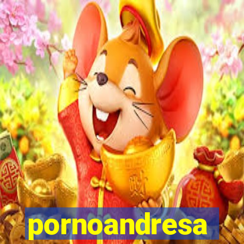 pornoandresa