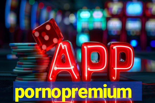 pornopremium