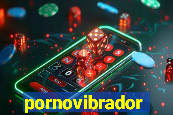 pornovibrador