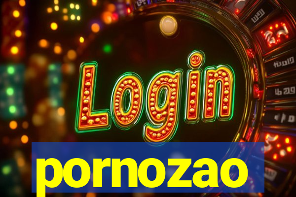 pornozao