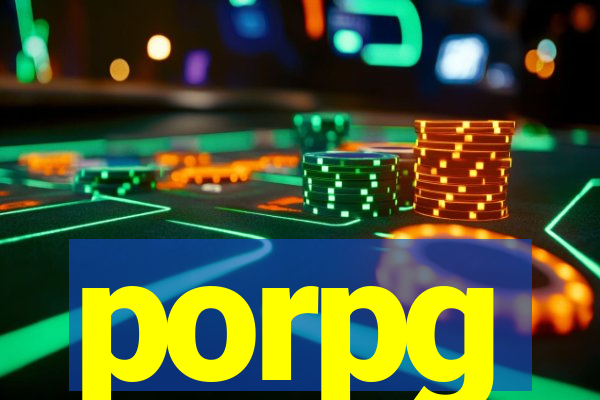 porpg