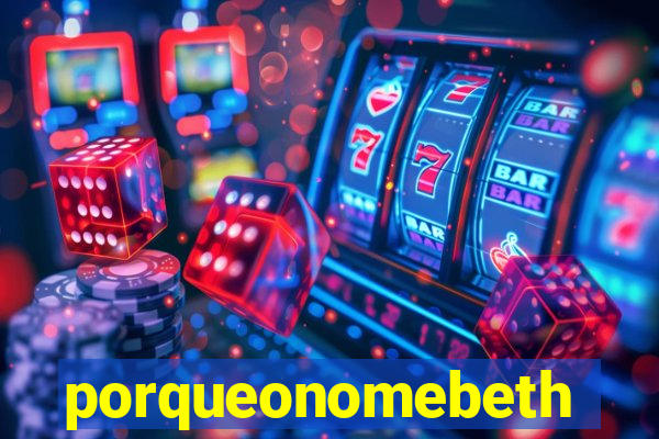 porqueonomebeth