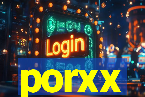 porxx