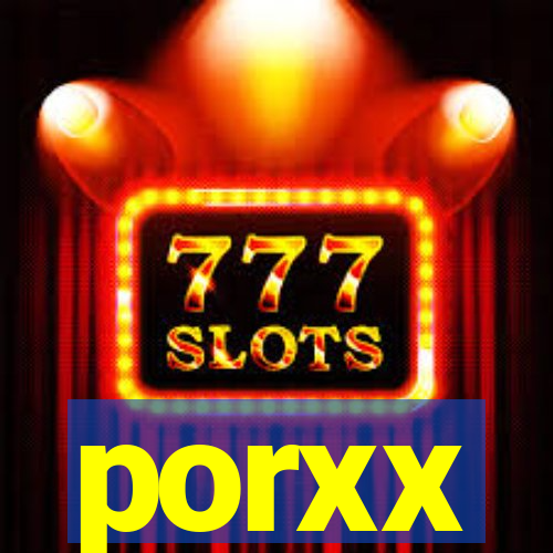 porxx