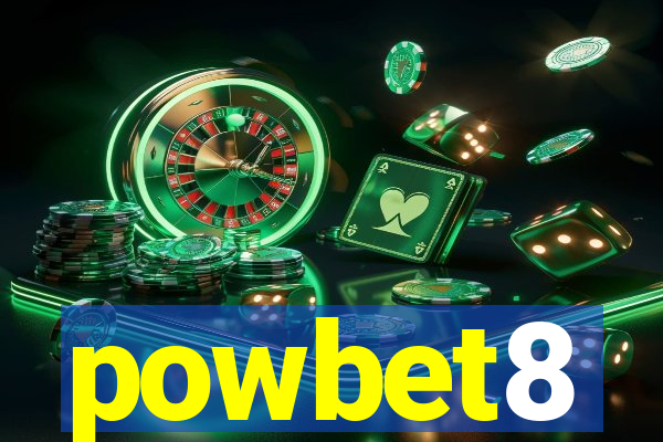 powbet8
