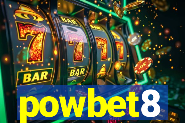 powbet8