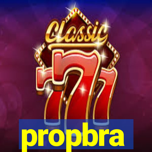 propbra