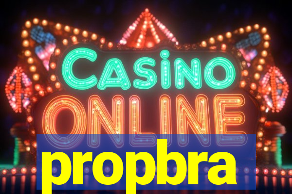 propbra