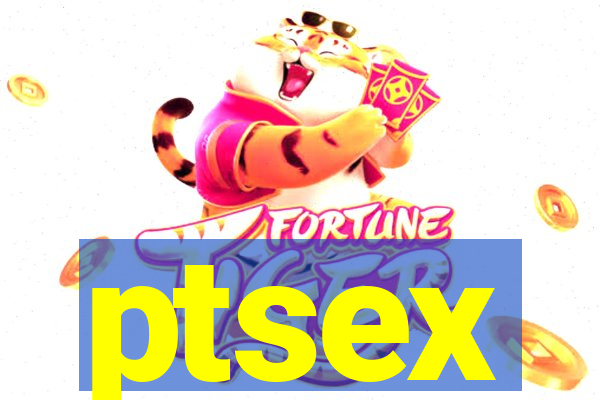 ptsex