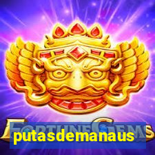 putasdemanaus