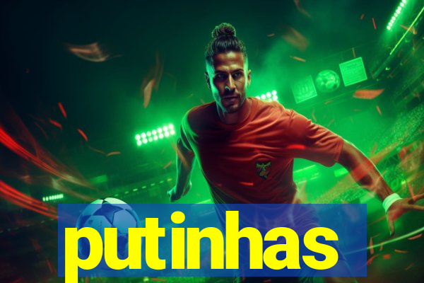 putinhas