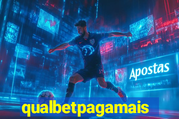 qualbetpagamais