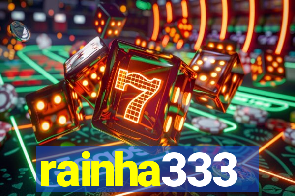 rainha333