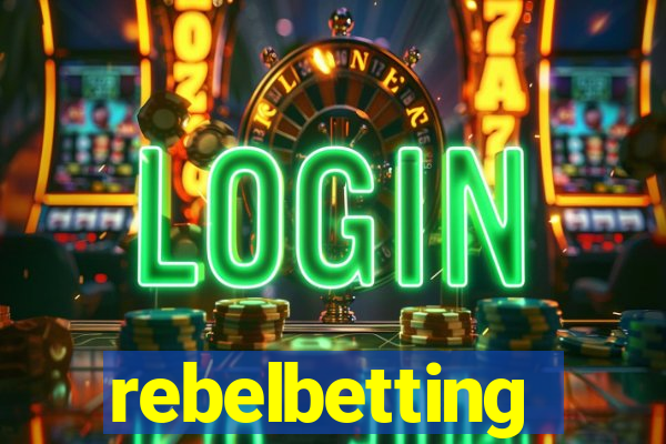 rebelbetting