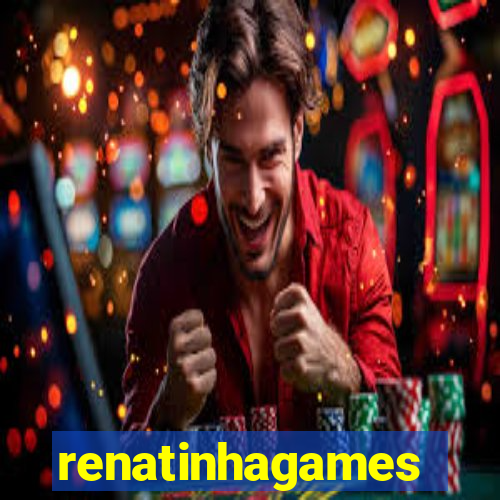 renatinhagames