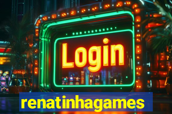 renatinhagames