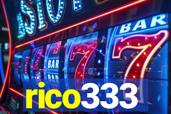 rico333