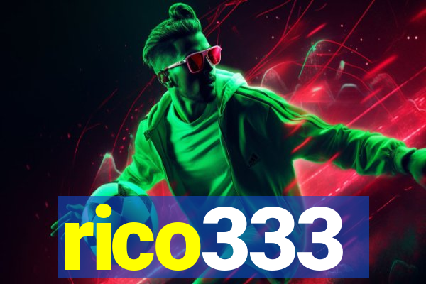 rico333