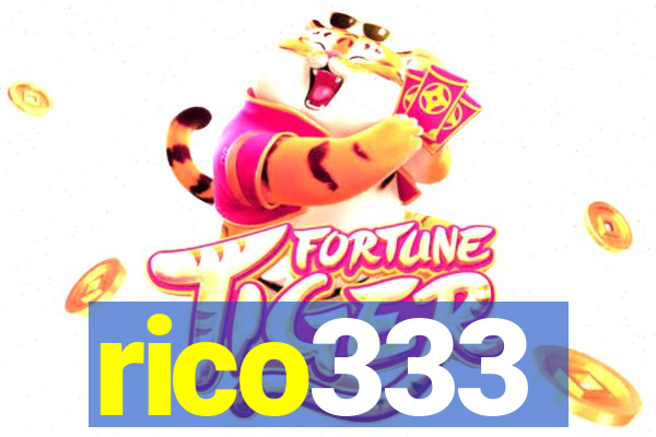 rico333