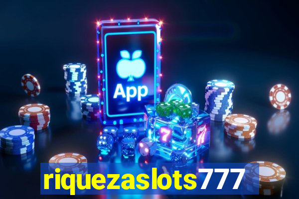 riquezaslots777