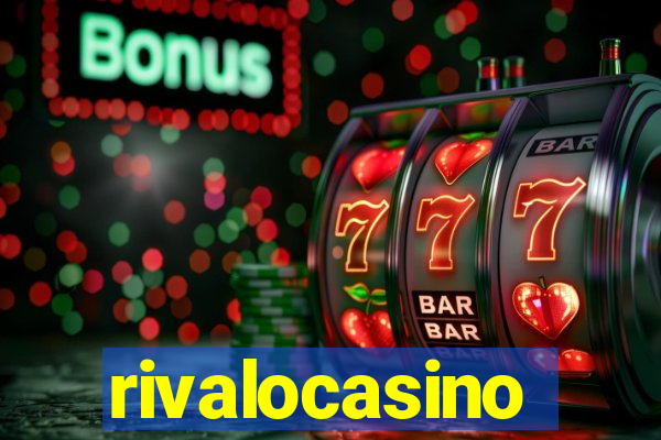 rivalocasino