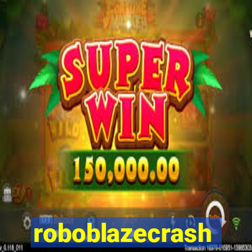 roboblazecrash