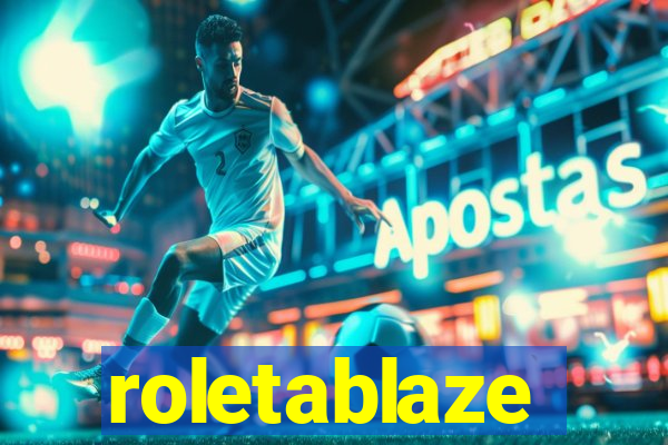 roletablaze