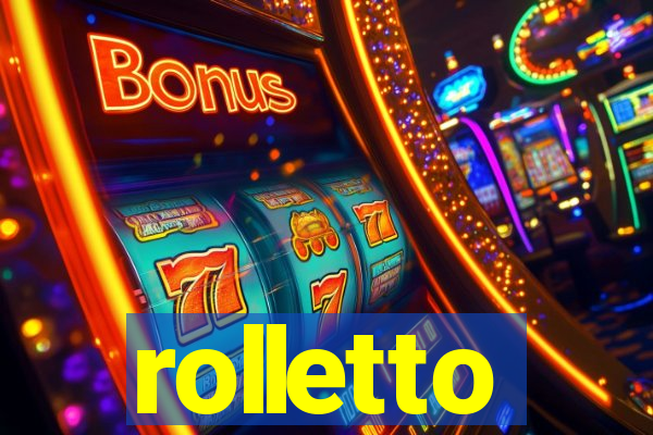 rolletto