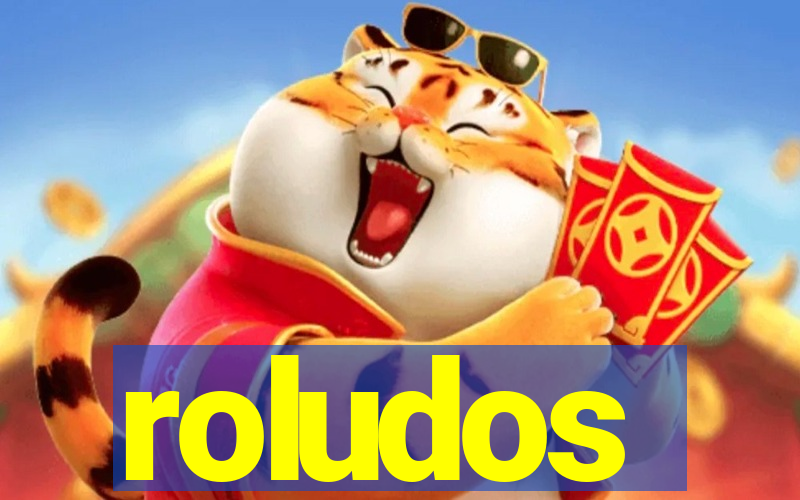 roludos