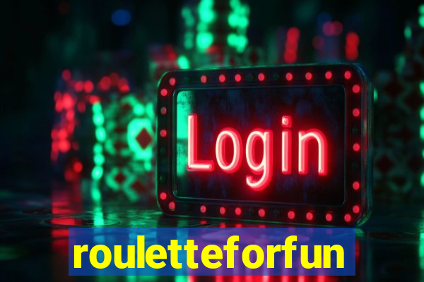 rouletteforfun