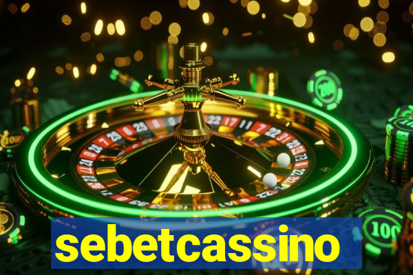 sebetcassino