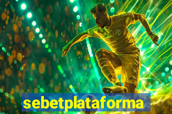 sebetplataforma