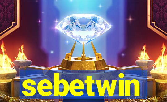 sebetwin