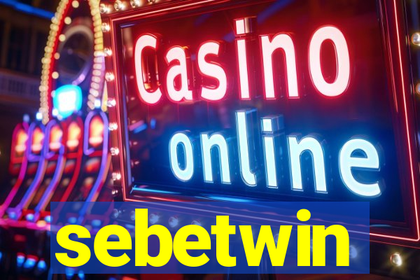 sebetwin