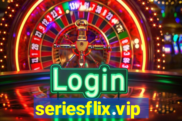 seriesflix.vip