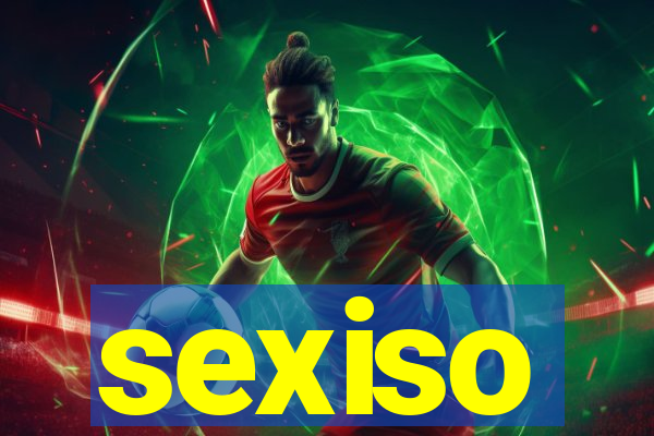 sexiso