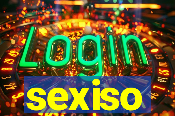 sexiso