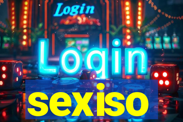 sexiso