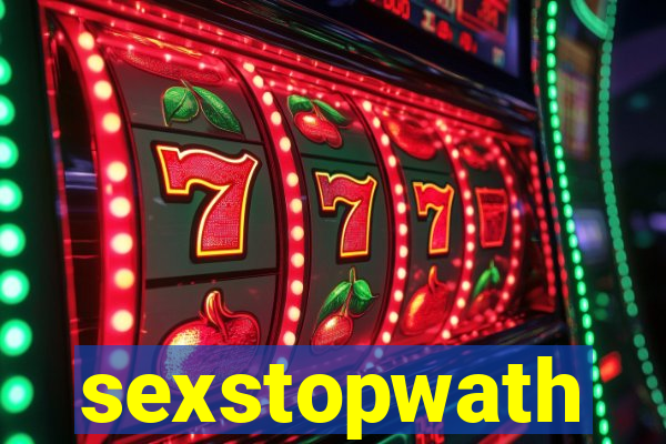 sexstopwath