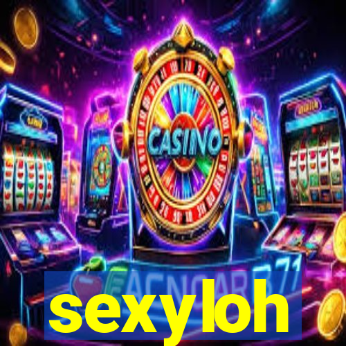 sexyloh