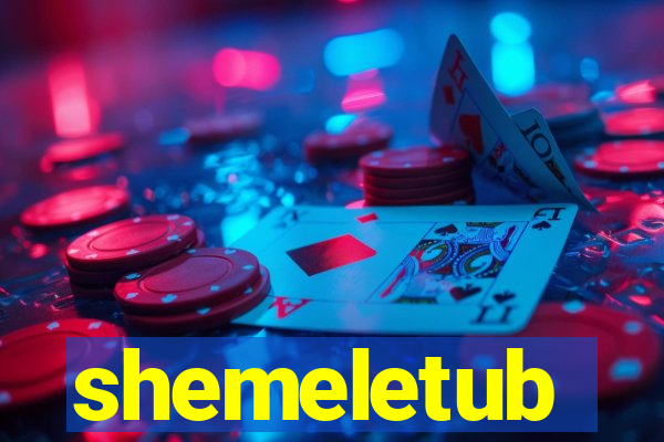 shemeletub