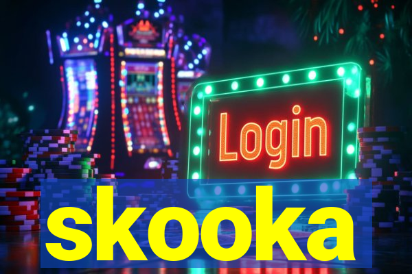 skooka