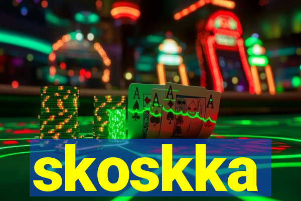 skoskka