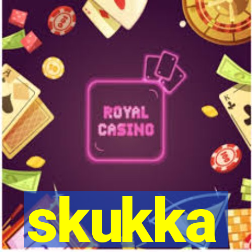 skukka