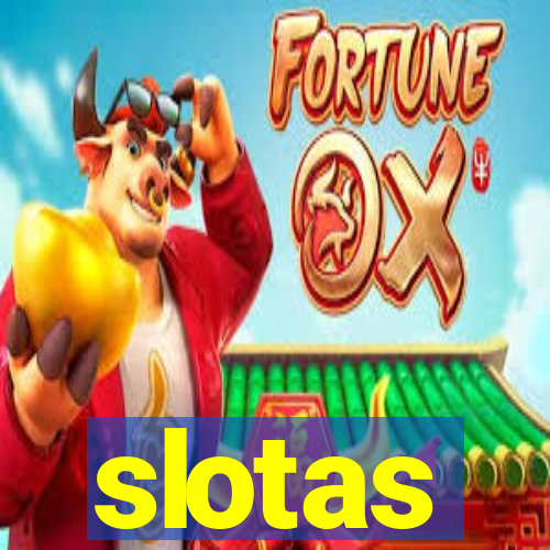slotas