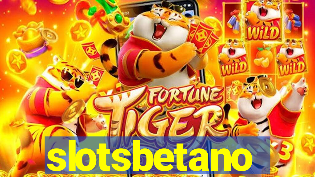 slotsbetano