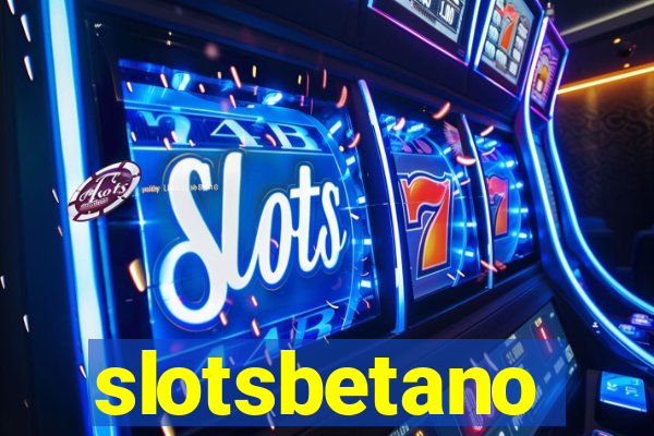 slotsbetano